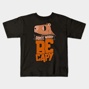 Don't Worry, Be Capy! Kids T-Shirt